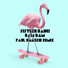 Sister Nancy - Bam Bam (Paul Damixie Remix)