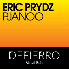 Pjanoo (DEFIERRO's Vocal EDIT)