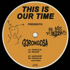 Gorongosa - Be Nice To Animals (TIOT-001)