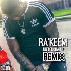 Ra'Keem -  Untouchable  Remix