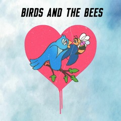 Birds And The Bees (RNB + HipHop Mix)