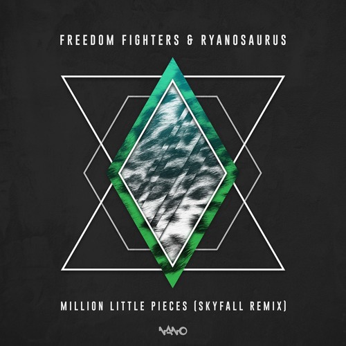 Freedom fighters & Ryanosaurus - Million little pieces ( Skyfall Remix)