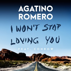 AGATINO ROMERO - I Won't Stop Loving You