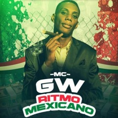 MC GW - Ritmo Mexicano - Lançamento 2017