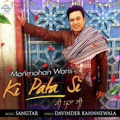 MANMOHAN WARIS  Ki Pata Si