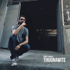 THUGNAWITE By Haris Hamza