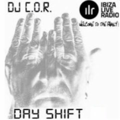 DJ C.O.R DAY SHIFT