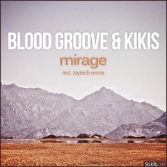 Blood Groove & Kikis - Mirage (Original Mix) [Monstercat Silk]
