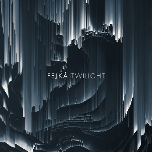 Fejká - Twilight feat. Hildur