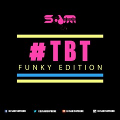 #TBT Mix - Funky Edition
