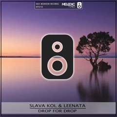 Slava Kol & Leenata - Drop For Drop (Original Mix)(FREE DOWNLOAD)