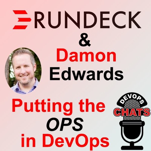 Putting the Ops in DevOps, Rundeck with Damon Edwards