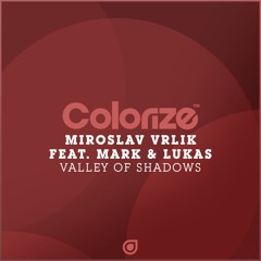 Miroslav Vrlik feat. Mark & Lukas - Valley Of Shadows [OUT NOW]