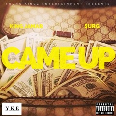 Came Up - King Jamar ft $URG