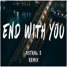 End With You (Astral S Remix)