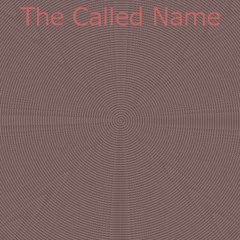 The Called Name - Strange <From The Called Name>