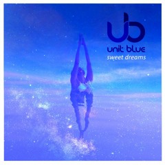 Unit Blue ~ Sweet Dreams (EP Snippets)