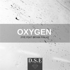 Jyye ft. Bryan Finlay - Oxygen (Deep Sound Effect remix)