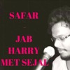 safar-jab-harry-met-sejal-arijit-singh-pritam-srk-cover-by-ashish-the-musical-musafirs