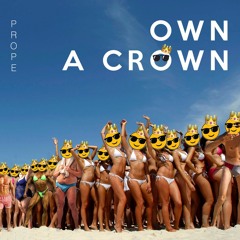 Own A Crown (Radio Edit) [FREE DOWNLOAD]