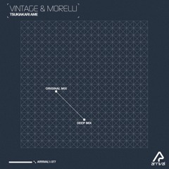 Vintage & Morelli - Tsukiakari Ame (Deep Mix) [Arrival]