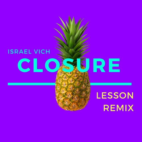 Closure (Lesson Remix)