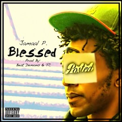 Blessed (PROD. BEAT DEMONS & TC)