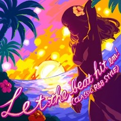Let the beat hit em! ~CLASSIC R&B STYLE~ [FULL] - STONE BROS.