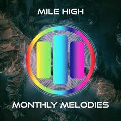 Mile High Monthly Melodies - July 2017