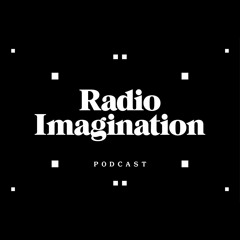 Radio Imagination podcast
