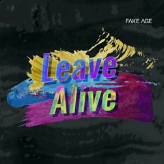 Leave Alive