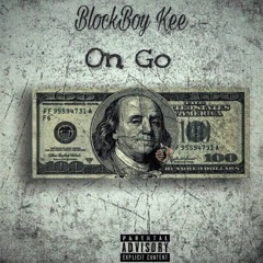 BlockBoy Kee - On Go