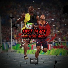First Place (Prod By. Nick Vanelli)