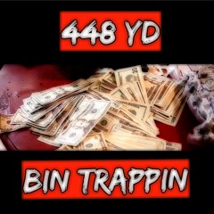 BIN TRAPPIN Prod By . Timmydahitman