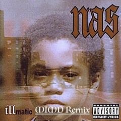Life Is A Bitch - Nas (MIMD Remix)