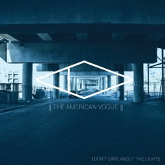 I Don't Care About The Lights