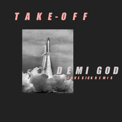 Take Off [Love$ick]