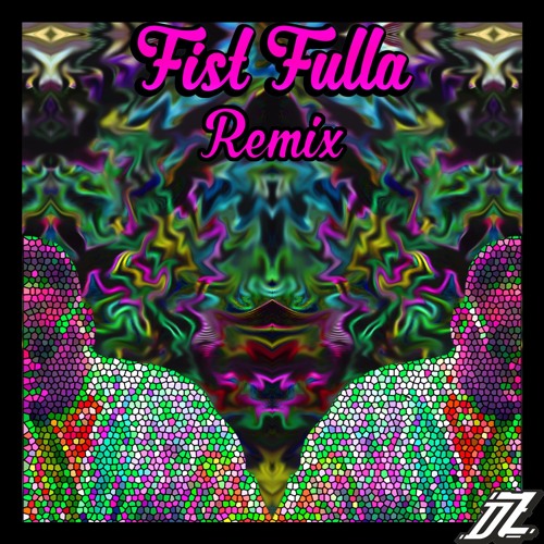 PHERS - Fist Fulla (DeeZ Remix)