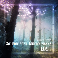 Soledrifter & Mucky Ebanz - Lost (Original Mix) - KSS1681