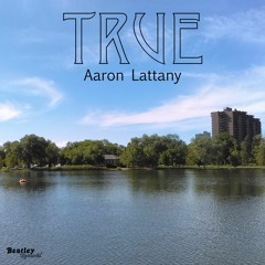 Aaron Lattany - True (prod. YoungSpaceBeatz)