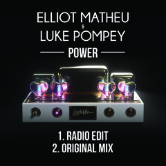 Elliot Matheu & Luke Pompey - Power (Big Rich Town) [Radio Edit]
