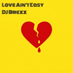 Love Ain't Easy *****Free Download*******