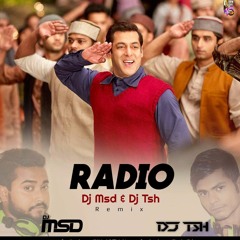 Radio - Tubelight (Dj Msd & Dj Tsh Remix)
