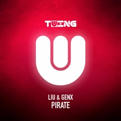 Liu & GenX - Pirate
