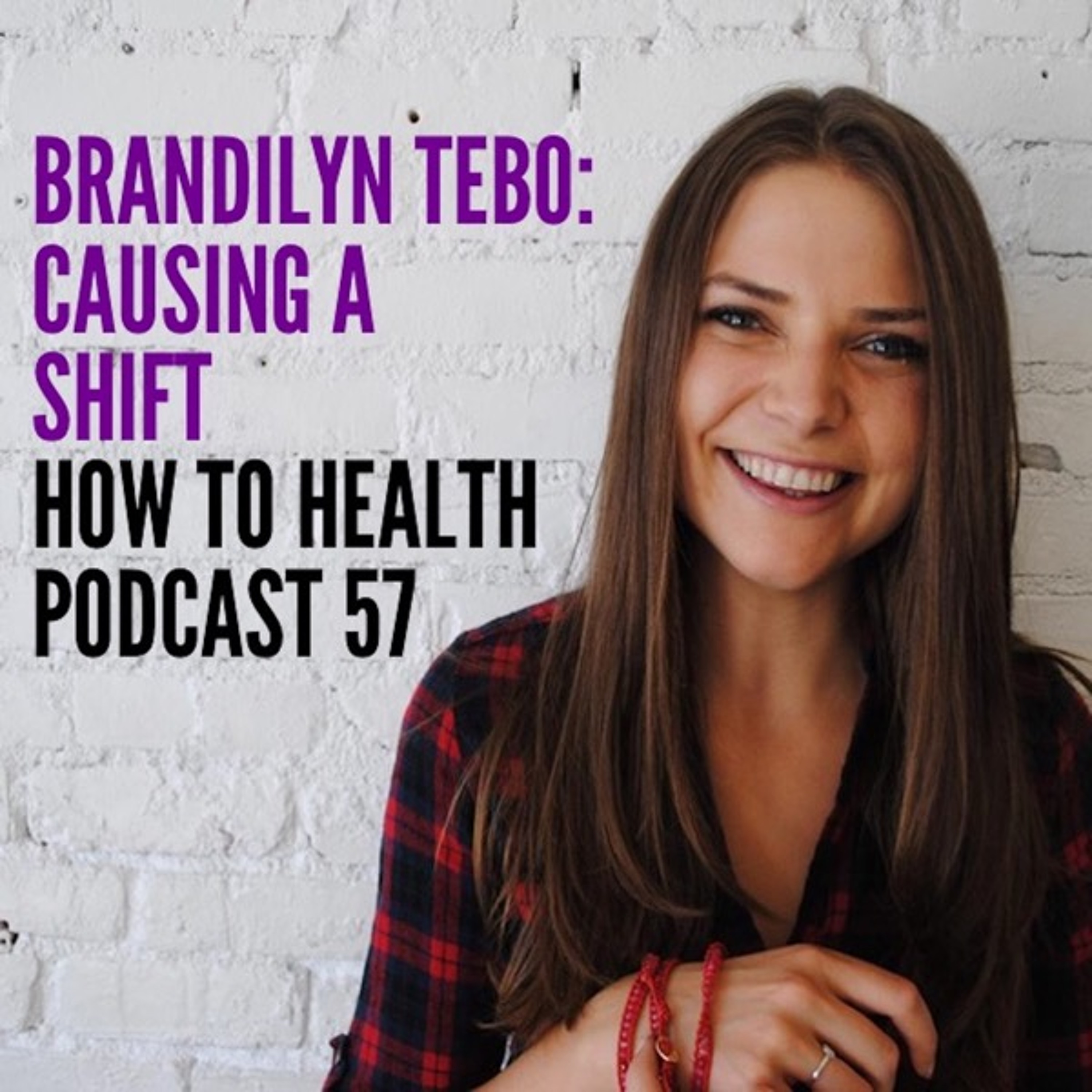 Brandilyn Tebo: Causing a Shift