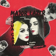 major lazer ft. anitta & pabllo vittar - sua cara (ruined by iccarus)
