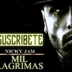 Mil Lagrimas - NiCky Jam (IN VARIOS )FT -Felices Los 4 Maluma