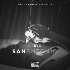 RENE(Kid Evo)-  San Antonio