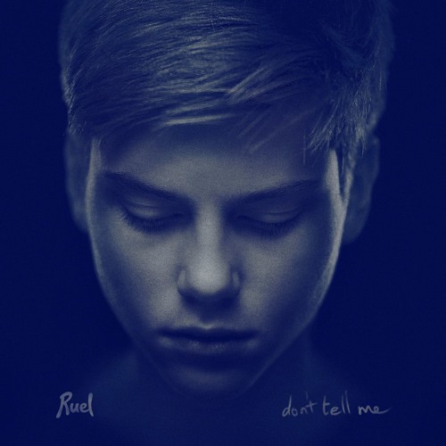 Ruel - Don't Tell Me (Prod. By M-Phazes)