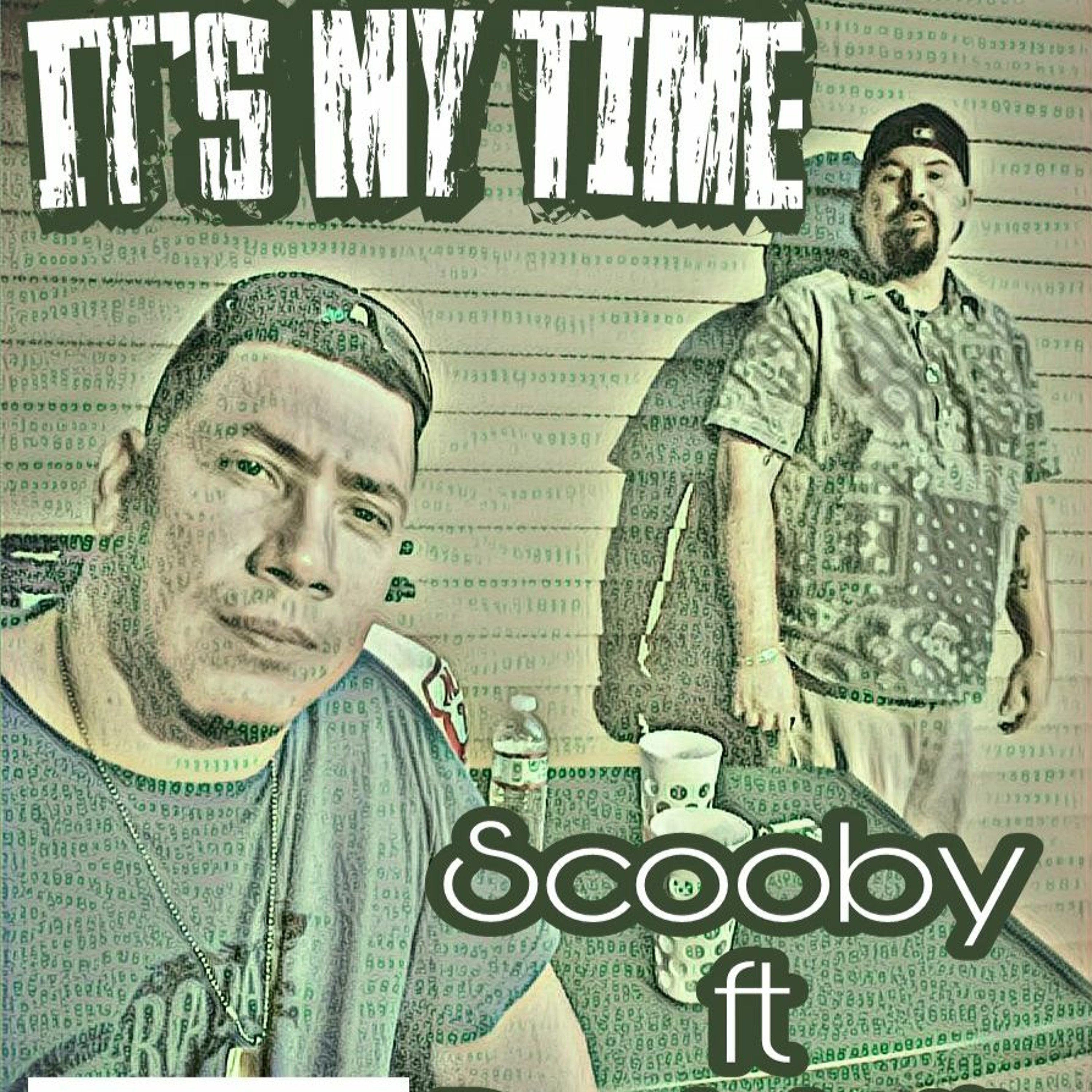 It's my Time- Scooby ft DraMatik Prod Punky episode artwork